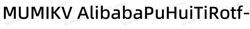 MUMIKV AlibabaPuHuiTiRotf字体转换
